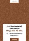 D&icirc;n&icirc;, Siyasi ve Felsefi Arka Planıyla Hayy bin Yakzan