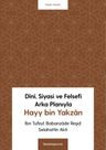 Dînî, Siyasi ve Felsefi Arka Planıyla  Hayy bin Yakzan
