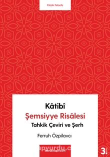 Katibi Şemsiyye Risalesi & Tahkik Çeviri ve Şerh