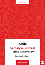 Katibi Şemsiyye Risalesi & Tahkik Çeviri ve Şerh