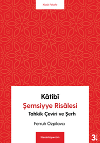 Katibi Şemsiyye Risalesi & Tahkik Çeviri ve Şerh