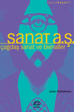 Sanat A.Ş. & Çağdaş Sanat ve Bienaller