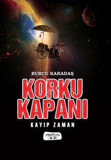 Korku Kapanı - Kayıp Zaman (Karton Kapak)