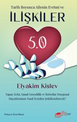 İlişkiler 5.0 & Yapay Zeka, Sanal Gerçeklik ve Robotlar Duygusal Hayatlarımızı Nasıl Yeniden Şekillendirecek?