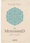 Hz. Muhammed Fakir miydi?