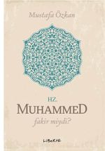Hz. Muhammed Fakir miydi?