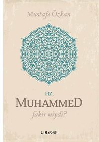 Hz. Muhammed Fakir miydi?