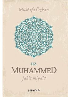 Hz. Muhammed Fakir miydi?