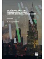 Borsa İstanbul İle Seçilmiş Ülke Borsalarında Rasyonel Balon Varlığının Karşılaştırmalı Analizi