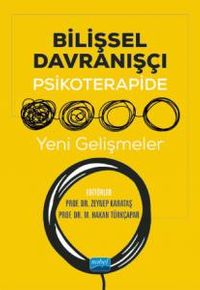  Bilişsel Davranışçı Psikoterapide Yeni Gelişmeler
