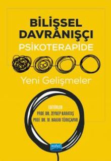  Bilişsel Davranışçı Psikoterapide Yeni Gelişmeler