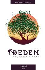 Dedem & Geçmişin İzleri