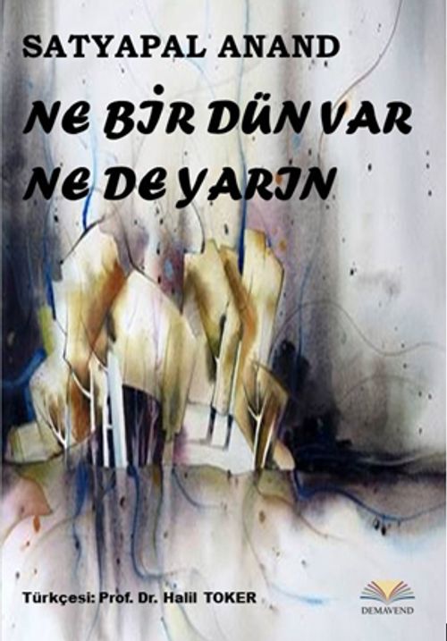 Ne Bir Dün Var Ne de Yarın