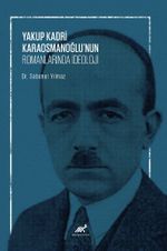 Yakup Kadri Karaosmanoğlu'nun Romanlarında İdeoloji