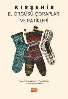 Kırşehir El Örgüsü Çorapları ve Patikleri