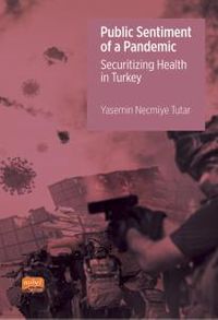 Public Sentiment of a Pandemic & Securitizing Health in Turkey