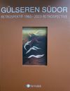 G&uuml;lseren S&uuml;dor Retrospektif 1963-2023