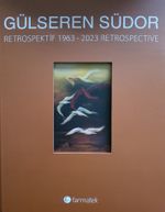 Gülseren Südor Retrospektif 1963-2023