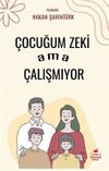 &Ccedil;ocuğum Zeki Ama &Ccedil;alışmıyor