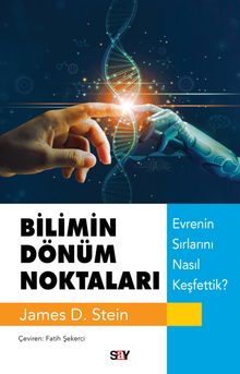 Bilimin Dönüm Noktaları & Evrenin Sırlarını Nasıl Keşfettik?
