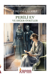 Perili Ev ve Diğer &Ouml;yk&uuml;ler