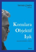 Konulara Objektif Işık