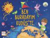 Ben Buradayım Kud&uuml;s'te