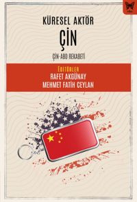 Küresel Aktör Çin: Çin-ABD Rekabeti