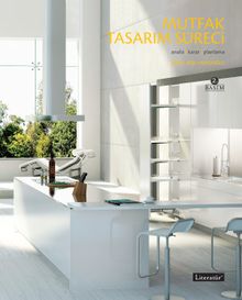 Mutfak Tasarım Süreci & Analiz, Karar, Planlama