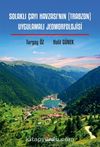 Solaklı Çayı Havzası’nın (Trabzon) Uygulamalı Jeomorfolojisi