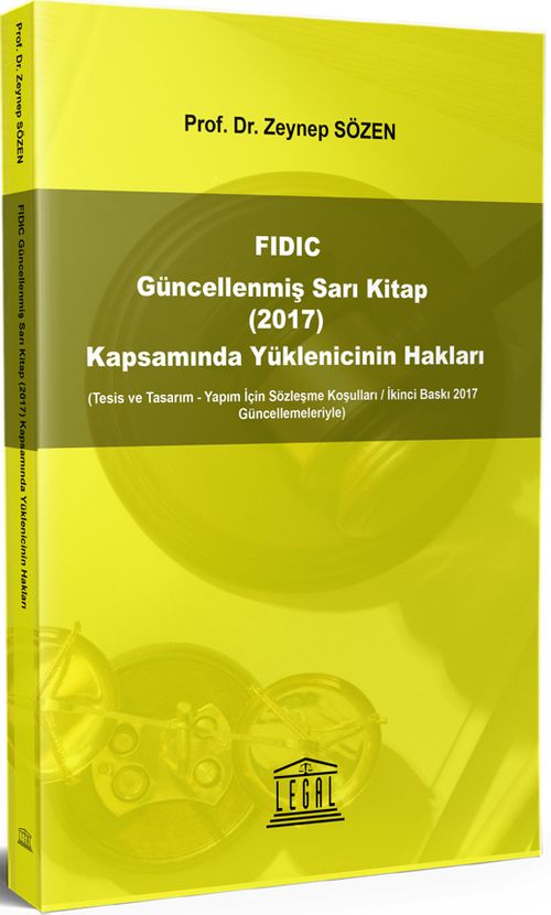 FIDIC Güncellenmiş Sarı Kitap (2017) Kapsamında Yüklenicinin Hakları