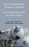 Kriz Zamanlarında Hukuk ve Felsefe / Law And Philosophy In Crisis Times