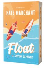 Float & Suyun Üstünde