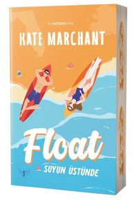 Float & Suyun Üstünde