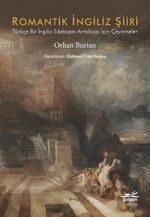 Romantik İngiliz Şiiri & Türkçe Bir İngiliz Edebiyatı Antolojisi İçin Çevirmeler