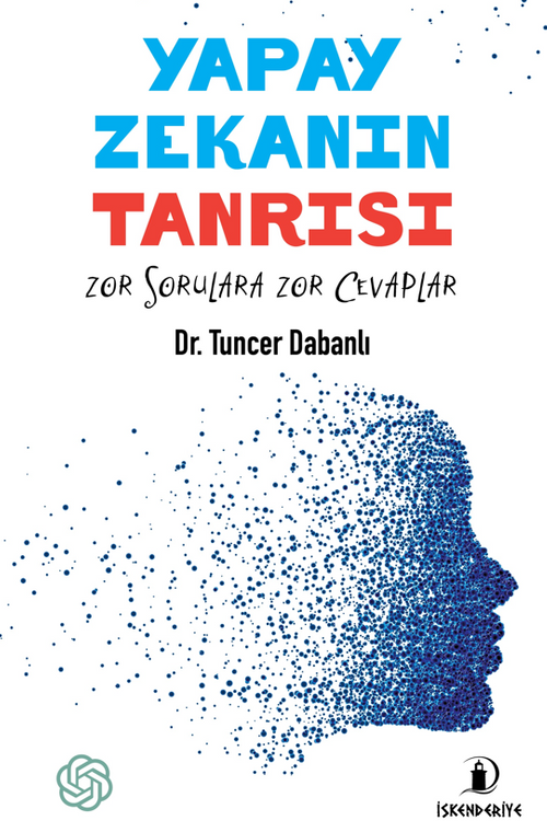 Yapay Zekanın Tanrısı & Zor Sorulara Zor Cevaplar