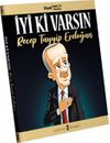 İyi Ki Varsın Recep Tayyip Erdoğan