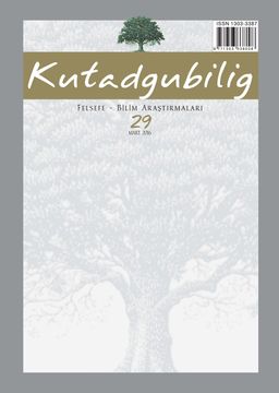 Kutadgubilig Felsefe-Bilim Araştırmaları Dergisi Sayı:29 Mart 2016