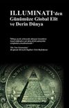 Illuminati'den G&uuml;n&uuml;m&uuml;ze Global Elit ve Derin D&uuml;nya