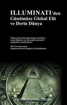 Illuminati’den Günümüze Global Elit ve Derin Dünya - Ersan Öztuna