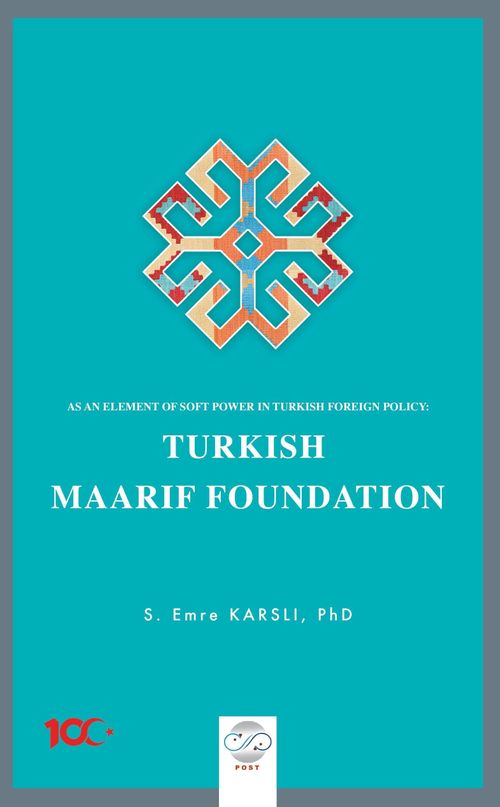 As An Element Of Soft Power in Turkish Foreign Policy: Turkish Maarif Foundation