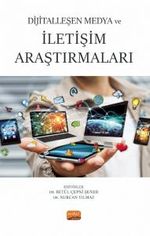 Dijitalleşen Medya ve İletişim Araştırmaları