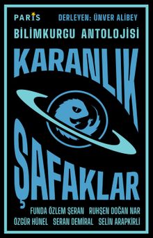 Karanlık Şafaklar & Bilimkurgu Antolojisi 