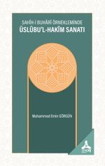 Sahîh-i Buharî Örnekleminde Üslûbu'l-Hakîm Sanatı