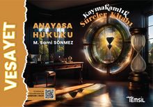 Vesayet  Anayasa Hukuku  Kaymakamlık Süreler Kitabı