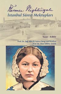 Florence Nightingale İstanbul Süreci Mektupları