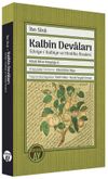 Kalbin Devaları & Edviye-i Kalbiye ve Hindiba Risalesi