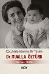 &Ccedil;ocuklara Adanmış Bir Yaşam : Doktor Mualla &Ouml;zt&uuml;rk