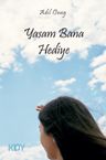 Yaşam Bana Hediye 