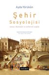 Şehir Sosyolojisi & İnsan Ekolojisi ve Şehirsel Sağlık